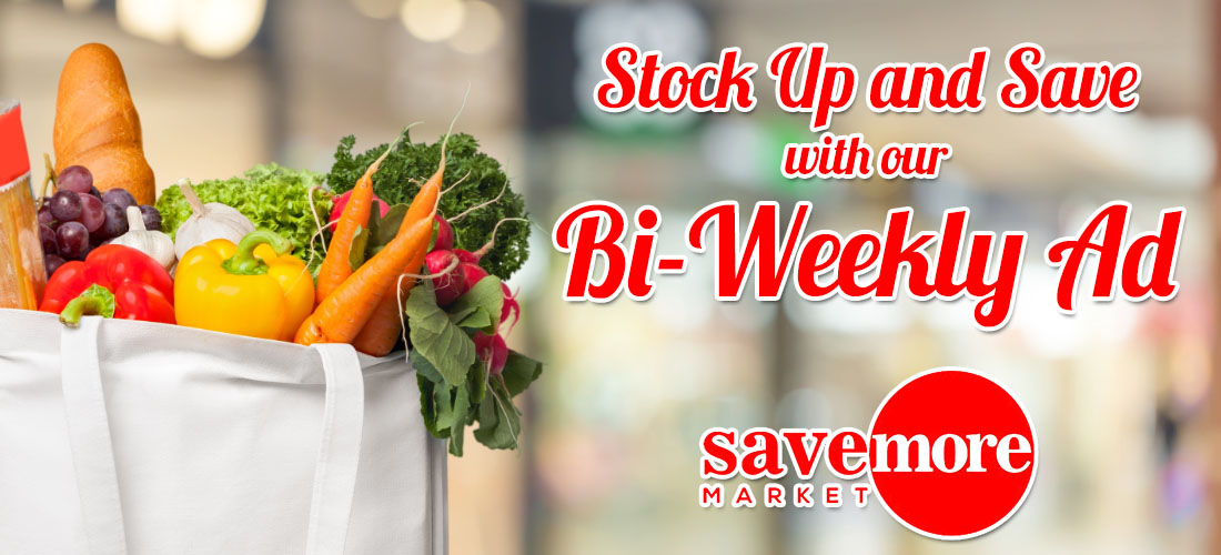 Stock Up and SAVE with our Weekly Ad!